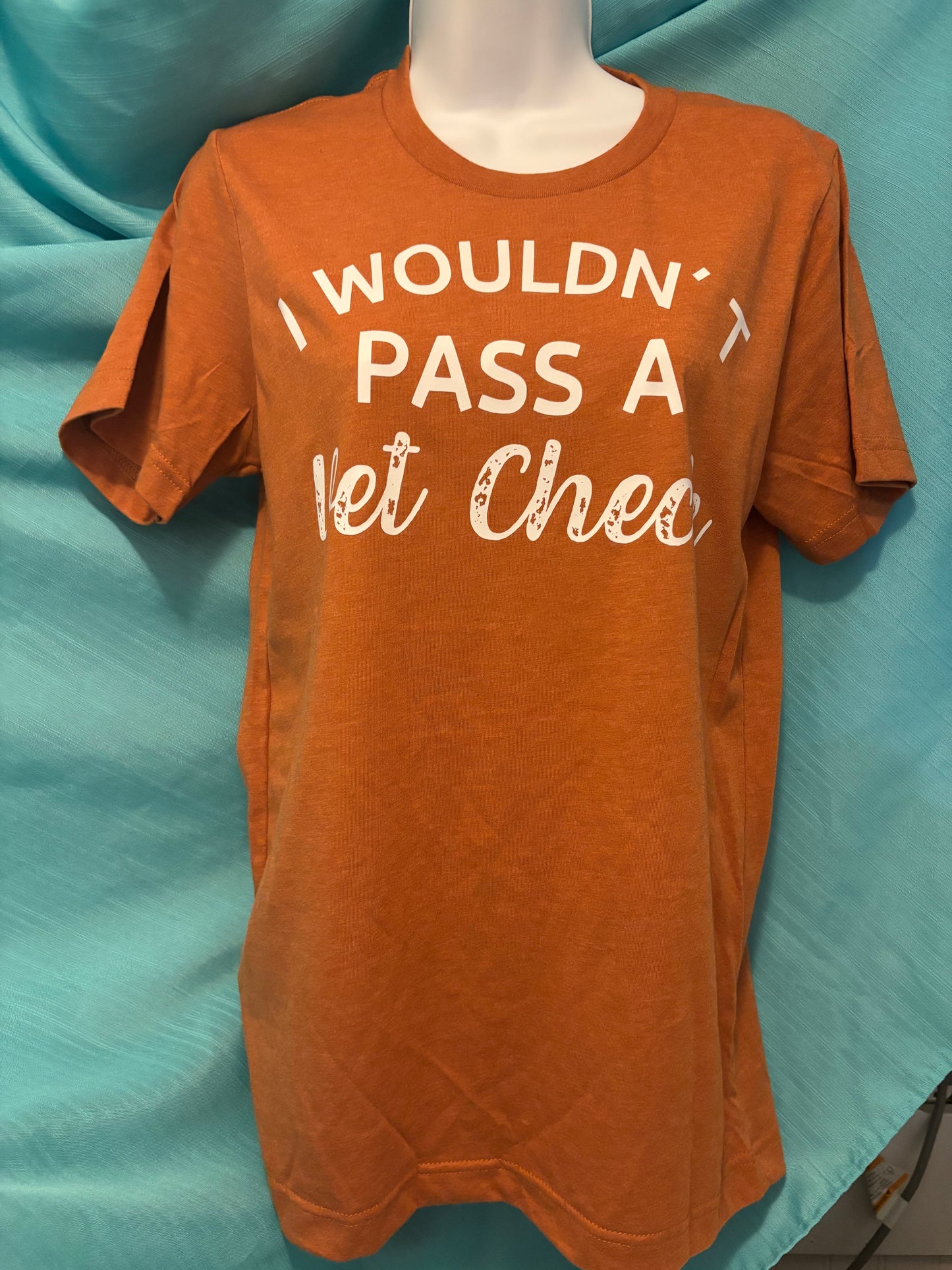 Small wouldn’t pass a vet check burnt orange shirt. Brand new